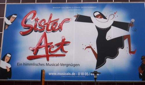 There are two hot acts in Hamburg at this time; one is Sister Act.